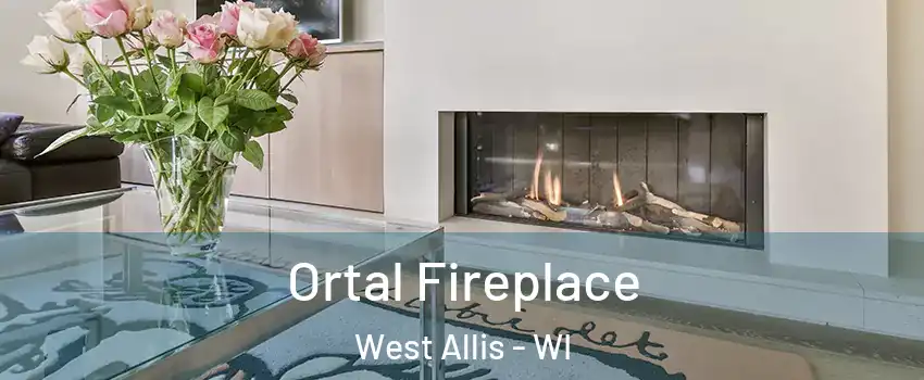 Ortal Fireplace West Allis - WI